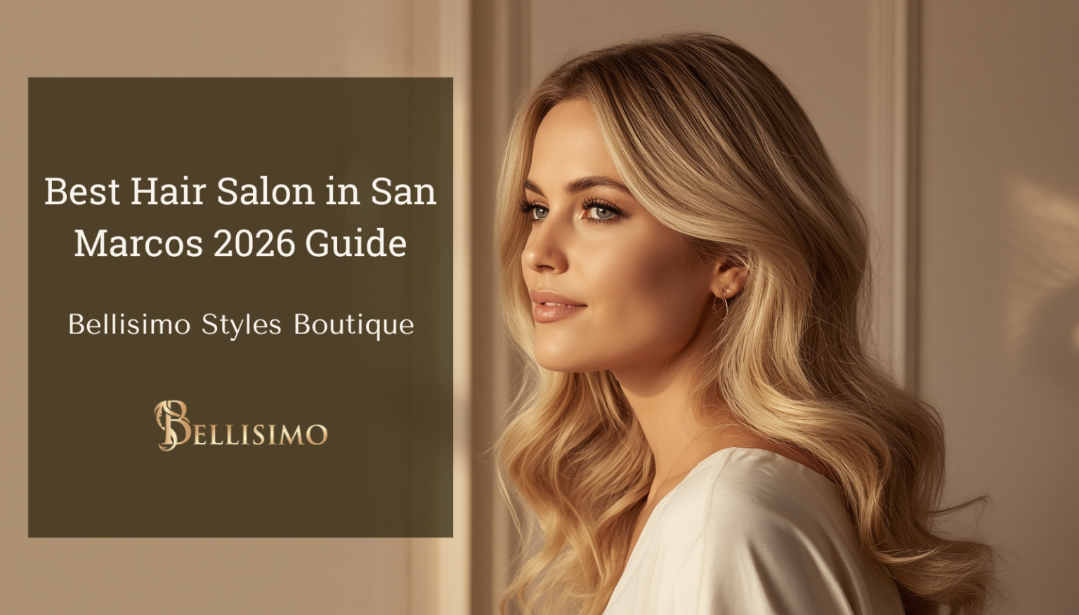 Woman with blonde hair in warm natural lighting, representing luxury hair salon expertise by Bellisimo Styles Boutique in San Marcos.