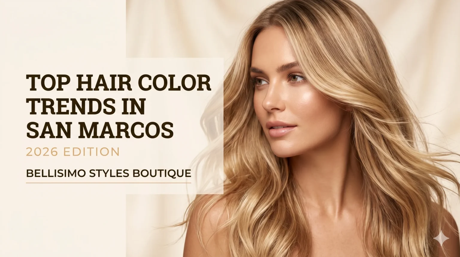 Butter blonde balayage showcasing 2026 hair color trends San Marcos clients love at Bellisimo Styles Boutique (109 characters)